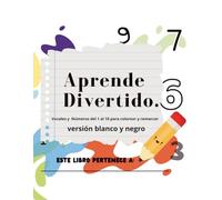 Vocales y del Cuestional 1 al 10 para colorear y remarcar. version blanco y negro.: Libro educativo para remarcar vocales y números. Ideal para preescolar, amable y primer grado.