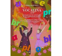Vocalina en el Bosque Encantado de las Consonantes: Libro Rojo N. 2 Tomo 2