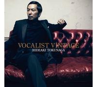 Vocalist Vintage by Hideaki Tokunaga (2012-05-30)