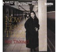 vocals - Rei Takagi - NOW HEAR THIS!!