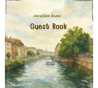 Vocation home guest book, Welcome guest book, Visitor guest book, Log guest book - 8.5 x 8.5 Inch: Be our guest, Cozy guest book, Guest book, Welcome our guest