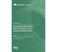 Vocational Education, Skill Formation, and Social Development