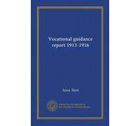 Vocational guidance report 1913-1916