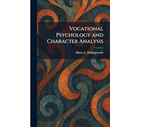 Vocational Psychology and Character Analysis