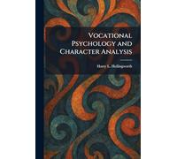 Vocational Psychology and Character Analysis