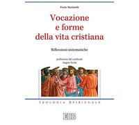 Vocazione e forme della vita cristiana. Riflessioni sistematiche