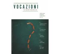 Vocazioni (2020). Vol. 2: Chi è come il Signore, nostro Dio?.