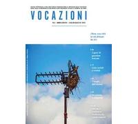 Vocazioni (2021). Vol. 4: Verso una città in cui abitare.