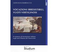 VOCAZIONI IRRESISTIBILI, VUOTI VERTIGINOSI