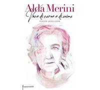 Voce di carne e di anima. Poesie 2000-2009