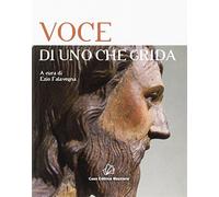 Voce di uno che grida