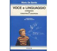 Voce e linguaggio. Compendio di foniatria e logopedia