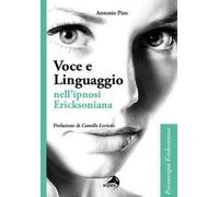 Voce e linguaggio nell'ipnosi ericksoniana