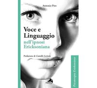 Voce e linguaggio nell'ipnosi ericksoniana