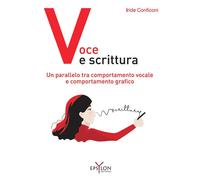 Voce e scrittura. Un parallelo tra comportamento vocale e comport