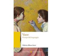 Voce. Il corpo del linguaggio