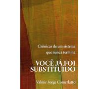 VOCÊ JÁ FOI SUBSTITUÍDO