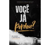 Você já perdeu ?