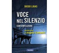 Voce nel silenzio. Contemplazioni