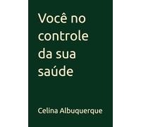 Você no controle da sua saúde