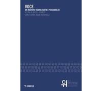 Voce. Un incontro tra filosofia e psicoanalisi