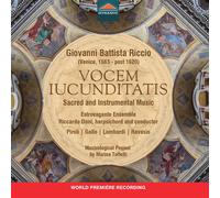 Anna Piroli; Maria Chiara Gallo; Massimo Lombardi; Alessandro Ravasio; Estrovagante Ensemble; Riccardo Doni - Giovanni Battista Riccio - Vocem Iucunditatis - Sacred and Instrumental Music