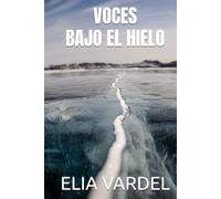 VOCES BAJO EL HIELO