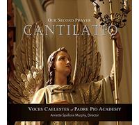 Voces Caelestes Of Padre Pio Academy - Cantilatio
