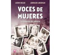 Voces de mujeres: La travesía del silencio
