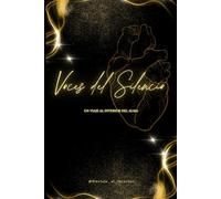Voces del Silencio: Un viaje al interior del alma