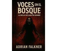 Voces en el bosque.: La orilla reclama un nombre.