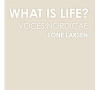 Voces Nordicae What Is Life? (CD) Album