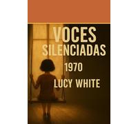 VOCES SILENCIADAS 1970