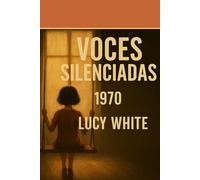 VOCES SILENCIADAS 1970
