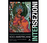 Voci amefricane. Contesti, testi e concetti dal Brasile. Lessico e antologia