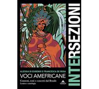 Voci amefricane. Contesti, testi e concetti dal Brasile. Lessico e antologia