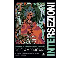 Voci amefricane. Contesti, testi e concetti dal Brasile. Lessico e antologia