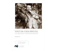 Voci da casa Pascoli
