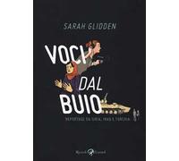 Voci dal buio. Reportage da Siria, Iraq e Turchia