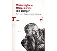 Voci dal lager. Diari e lettere di deportati politici italiani 1943-1945
