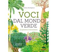 Voci dal mondo verde. Le piante si raccontano