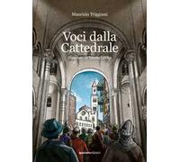 Voci dalla Cattedrale. Nuova ediz.