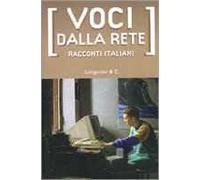 Voci dalla rete. Racconti italiani