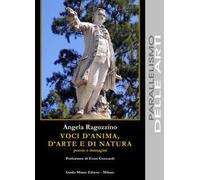 Voci d'anima, d'arte e di natura. Poesie e immagini