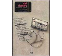 Voci d'autore. La canzone italiana si racconta