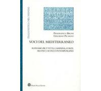 Voci del Mediterraneo. Aleramo, Buttitta, Campana, Corti, Silone e altri contemporanei
