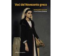 Voci del novecento greco. Ventiquattro racconti