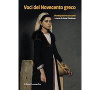 Voci del novecento greco. Ventiquattro racconti
