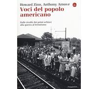 Voci del popolo americano. Dalle rivolte dei primi schaivi alla guerra al terrorismo