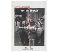 Voci del silenzio. La sceneggiatura nel cinema muto italiano